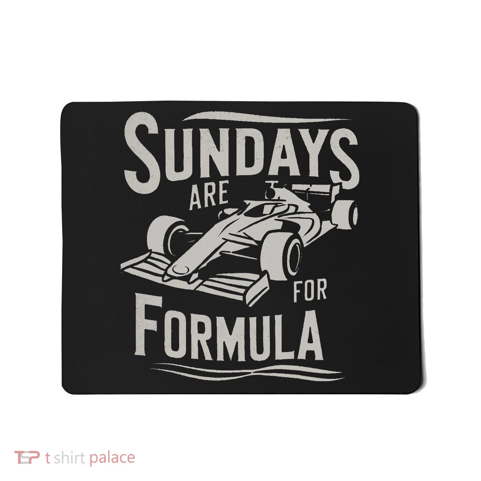 Sunday Are For Formula Racing Track Days & Motorsports Gift Mousepad