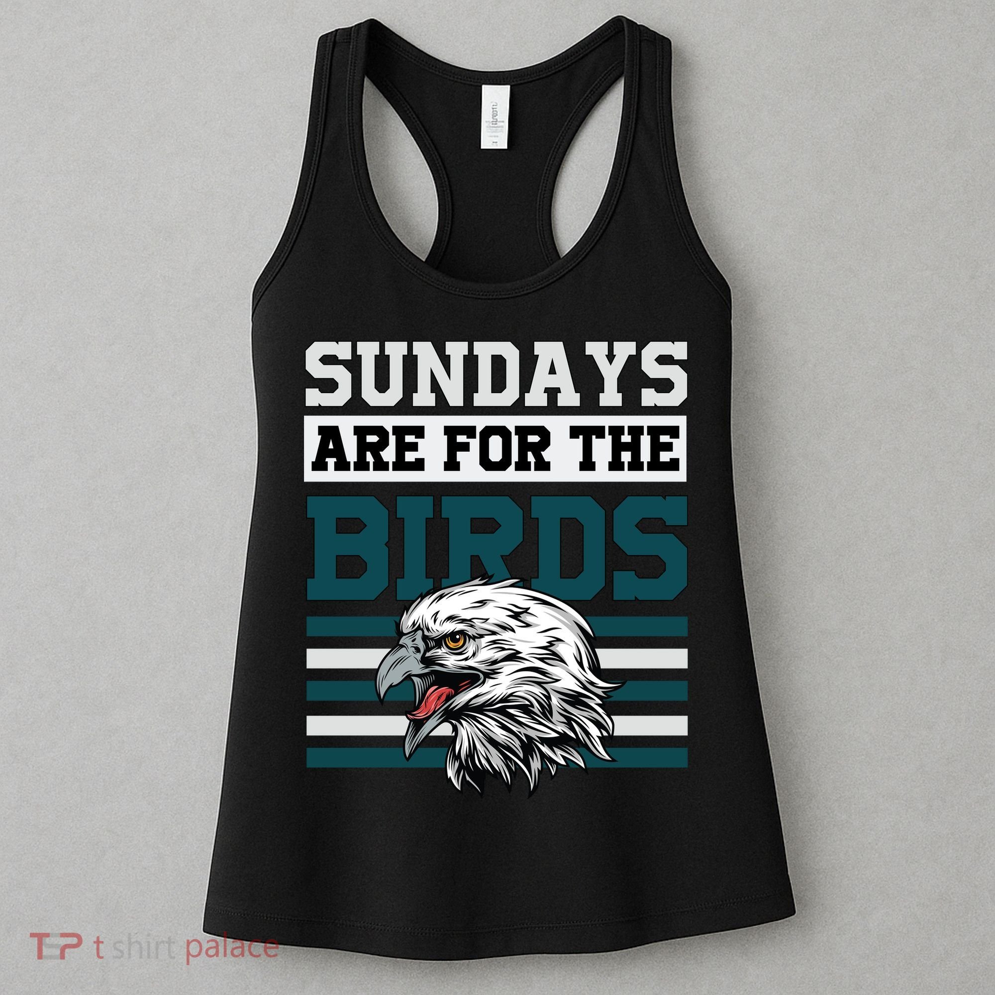 Sundays Are For The Birds It's A Philly Thing Philadelphia Football Women's Tank Top