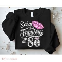 Sassy and fabulous at 80 Years Old 80th Birthday crown lips Sweatshirt thumb 2