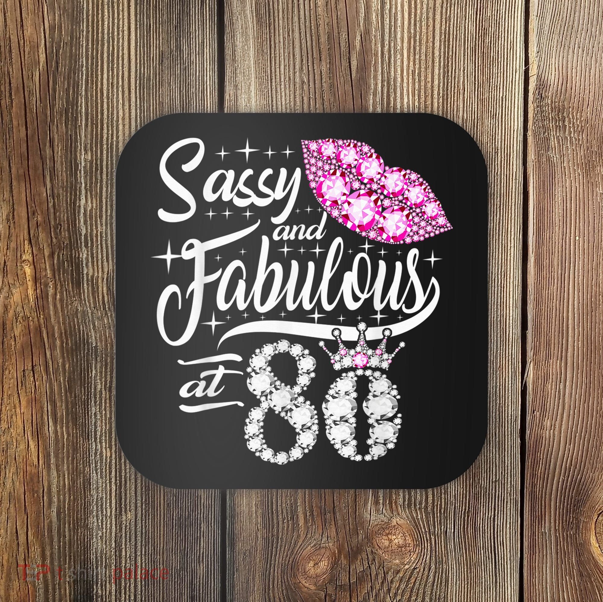 Sassy and fabulous at 80 Years Old 80th Birthday crown lips Coaster