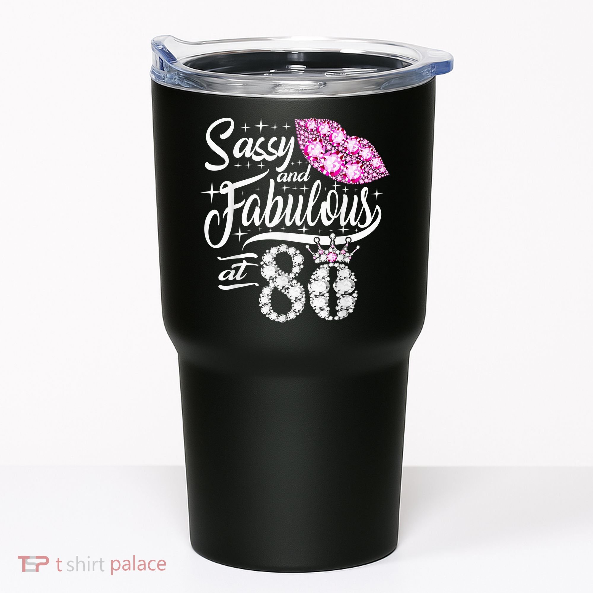 Sassy and fabulous at 80 Years Old 80th Birthday crown lips Tumbler