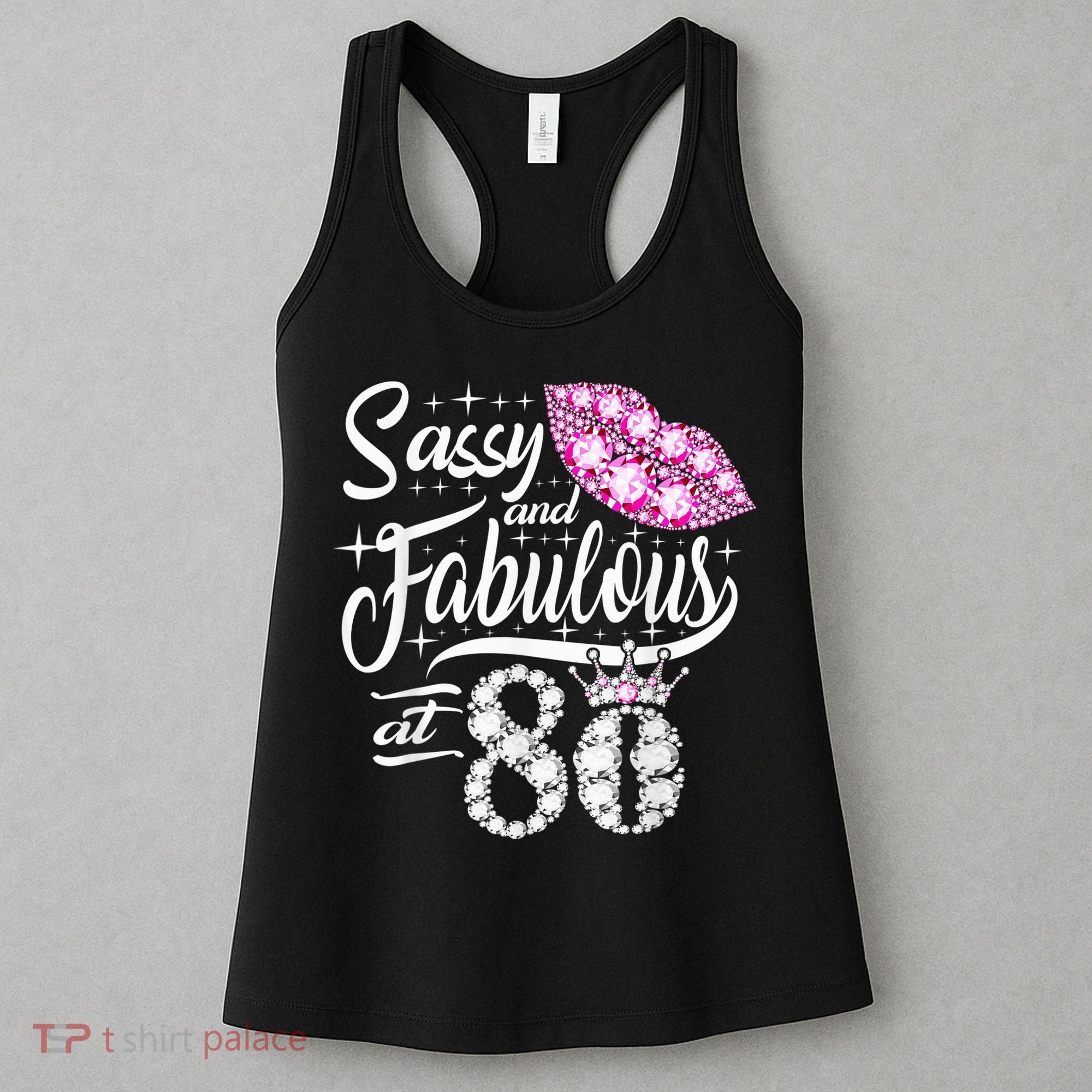 Sassy and fabulous at 80 Years Old 80th Birthday crown lips Women's Tank Top