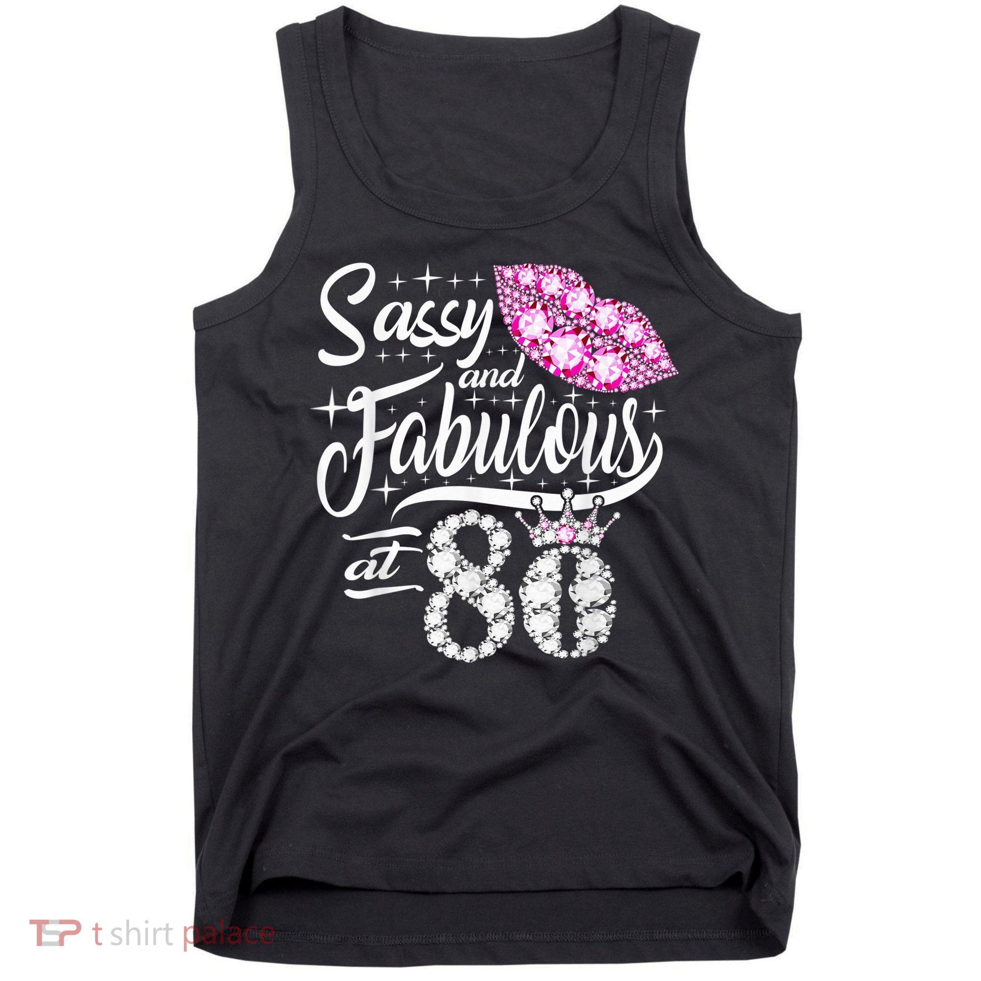 Sassy and fabulous at 80 Years Old 80th Birthday crown lips Tank Top