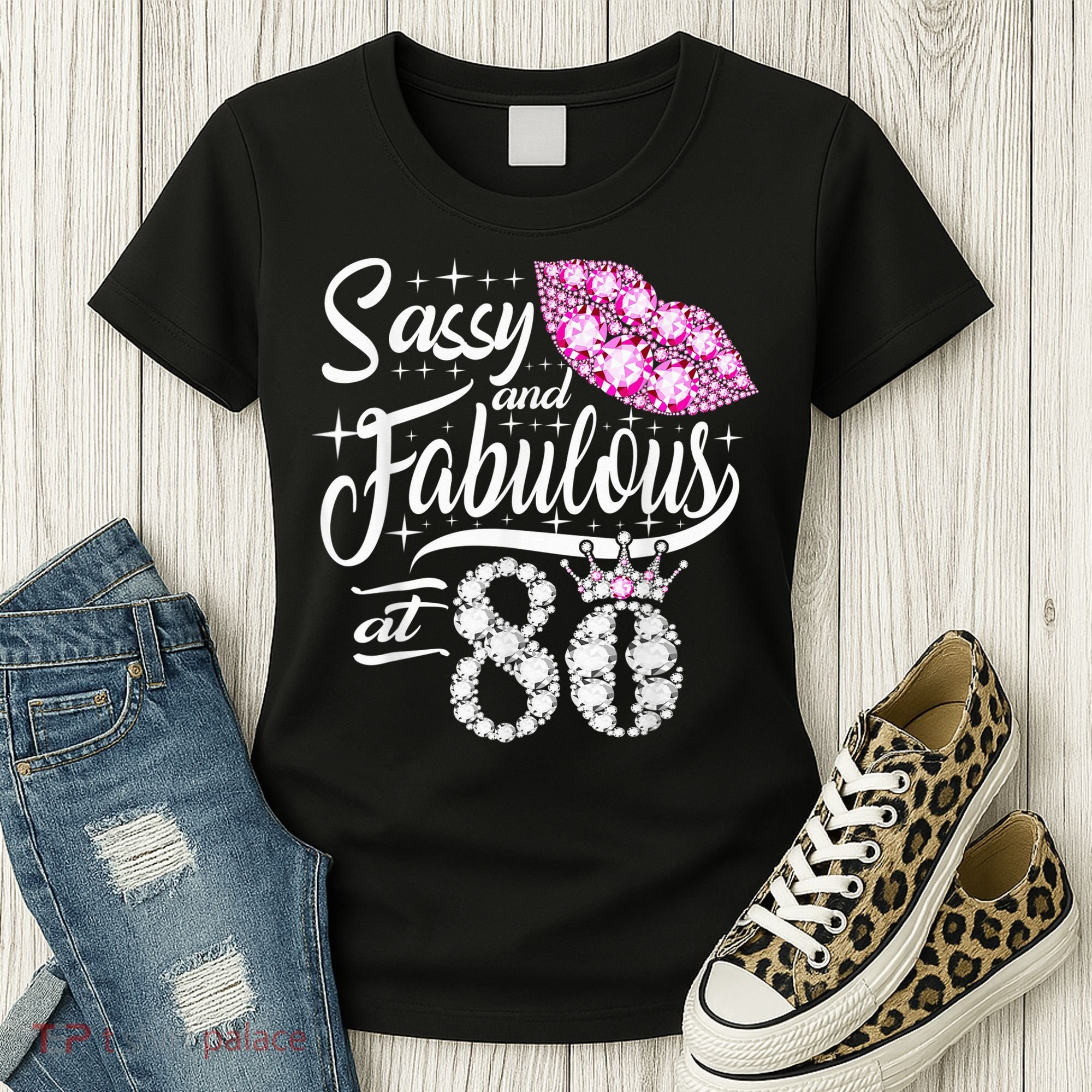 Sassy and fabulous at 80 Years Old 80th Birthday crown lips Women's T-Shirt