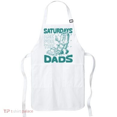 Saturdays Are For The Dads Mow Apron