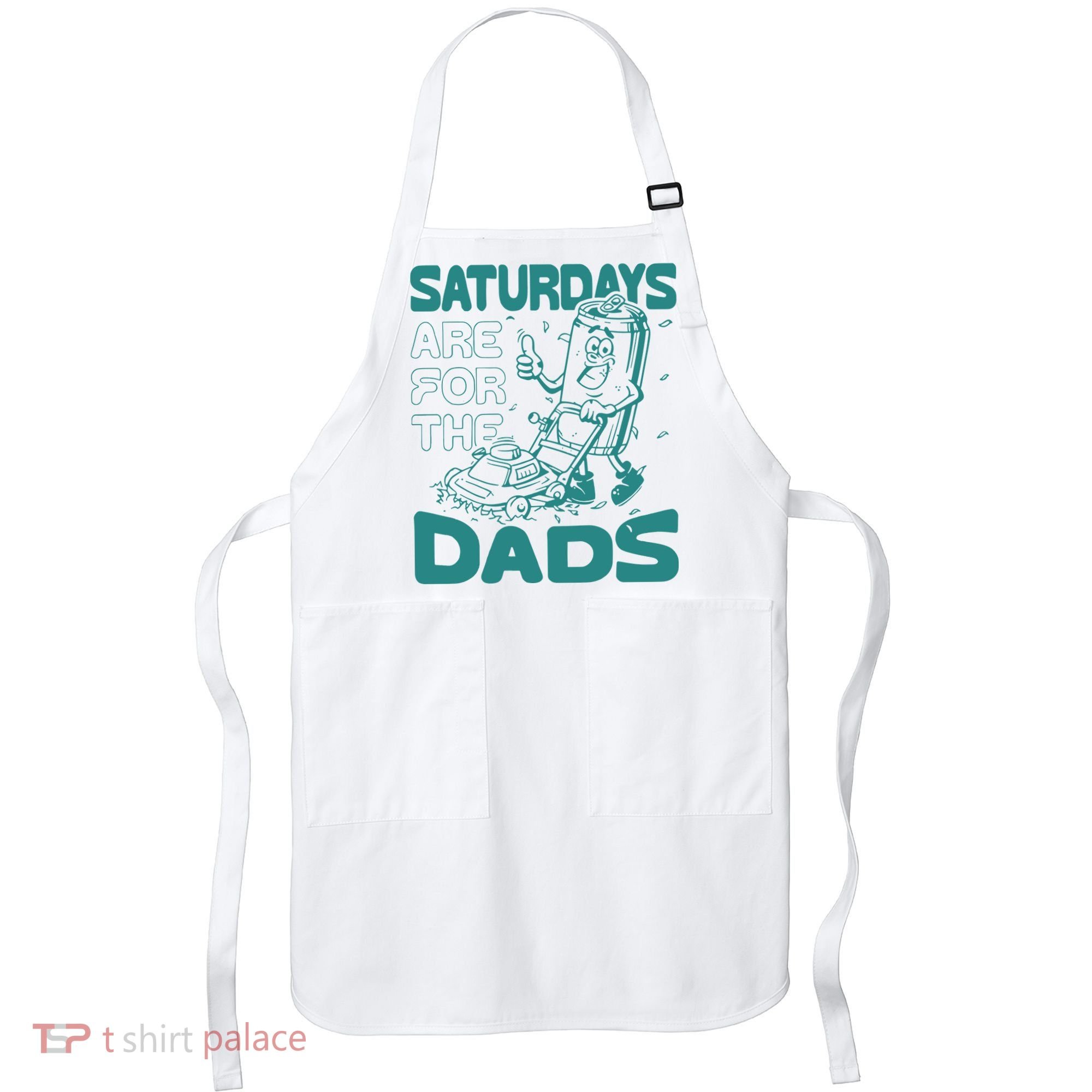 Saturdays Are For The Dads Mow Apron