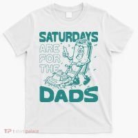 Saturdays Are For The Dads Mow T-Shirt thumb 0