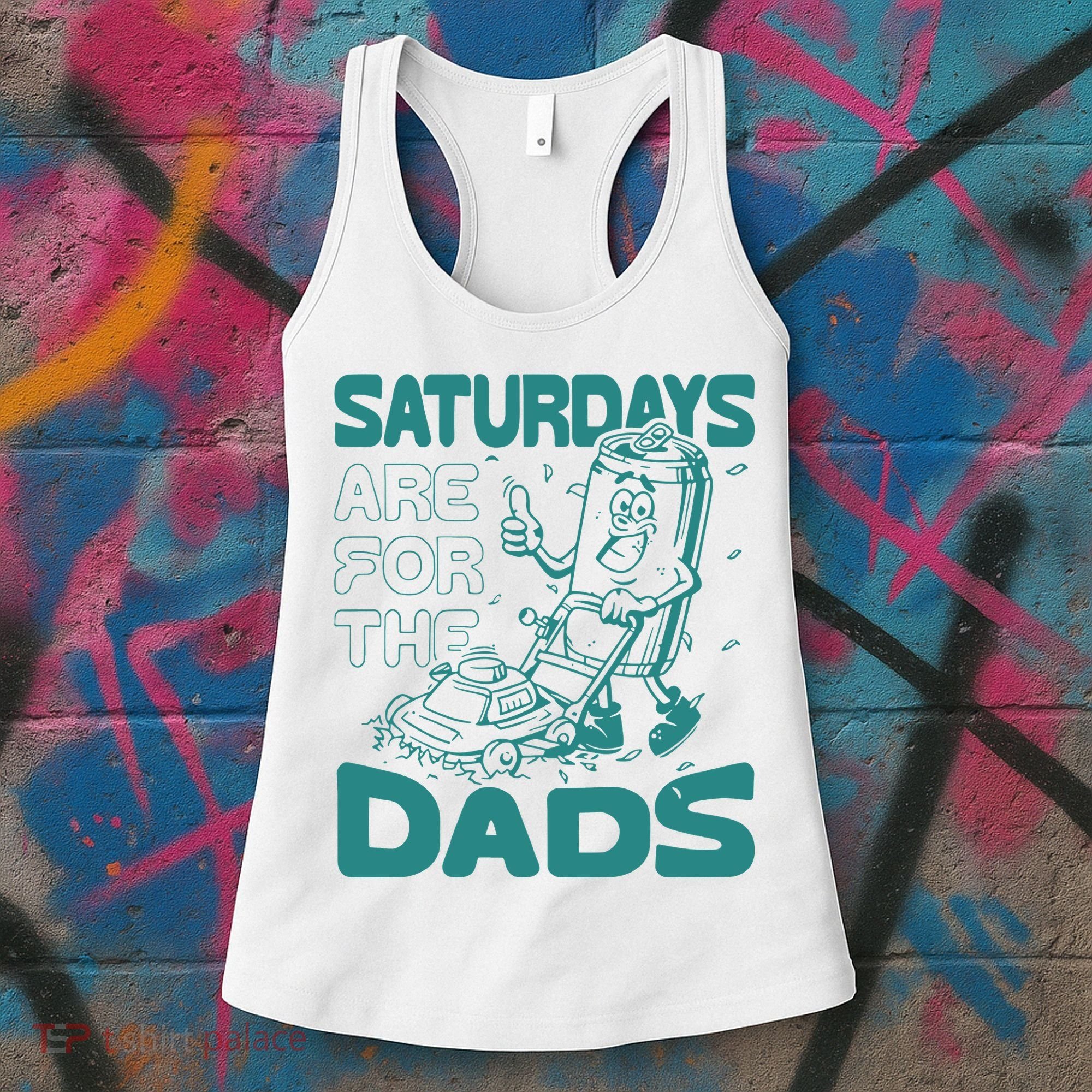 Saturdays Are For The Dads Mow Women's Tank Top
