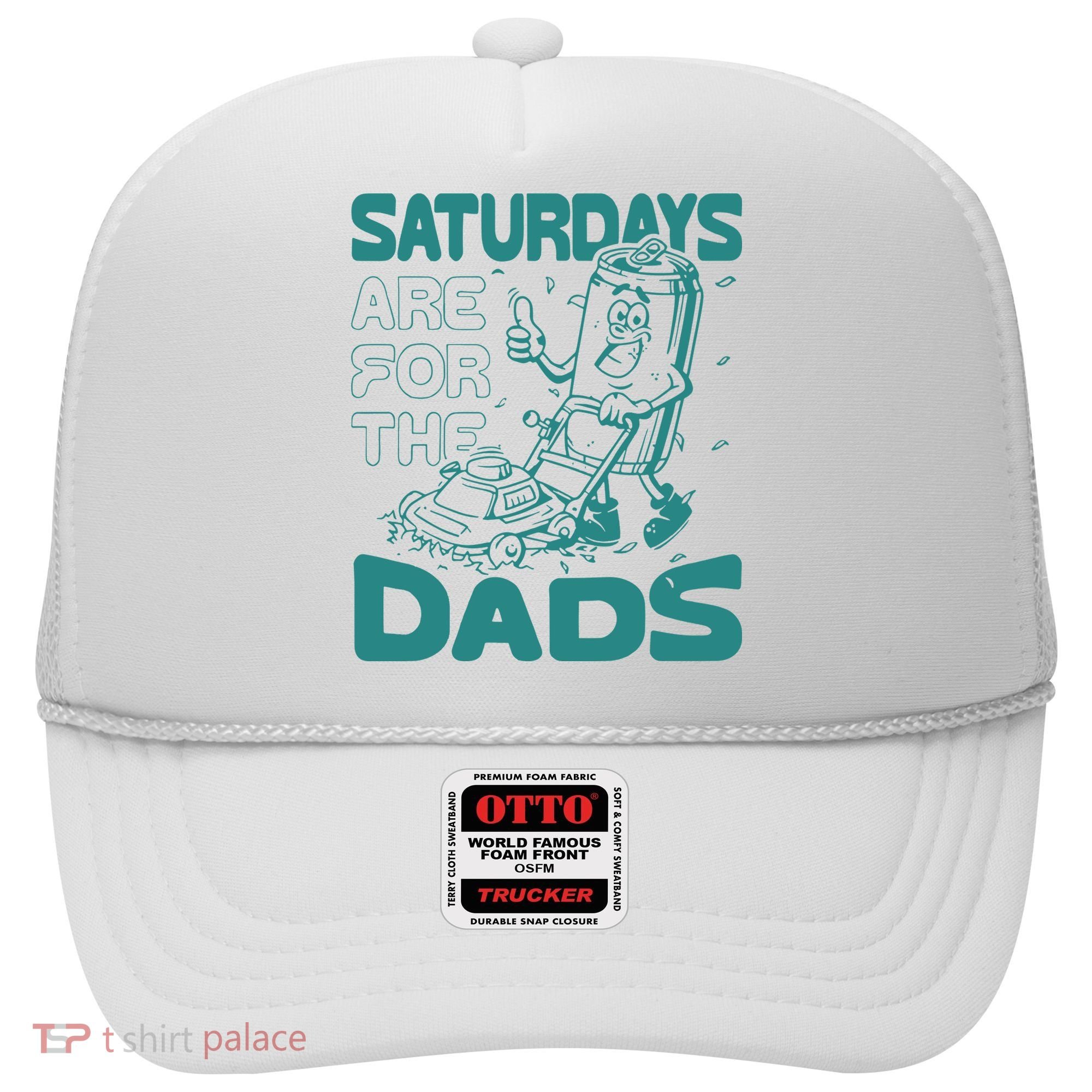 Saturdays Are For The Dads Mow Hat