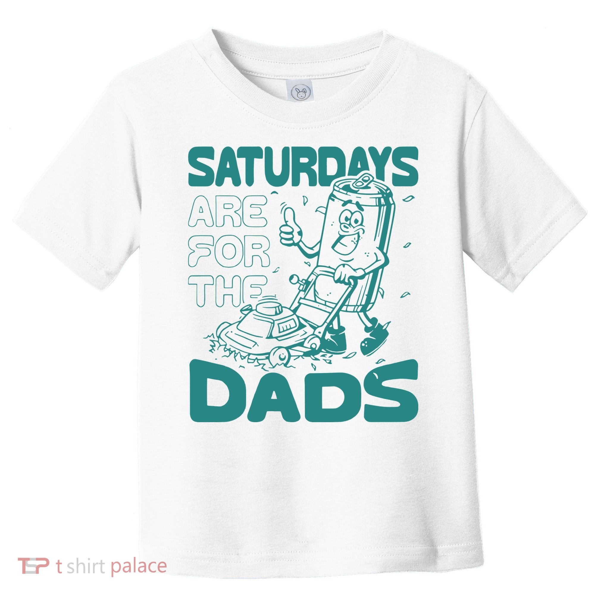 Saturdays Are For The Dads Mow Toddler T-Shirt