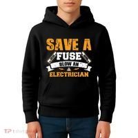 Save A Fuse Blow An Electrician T Kids Hoodie thumb 4