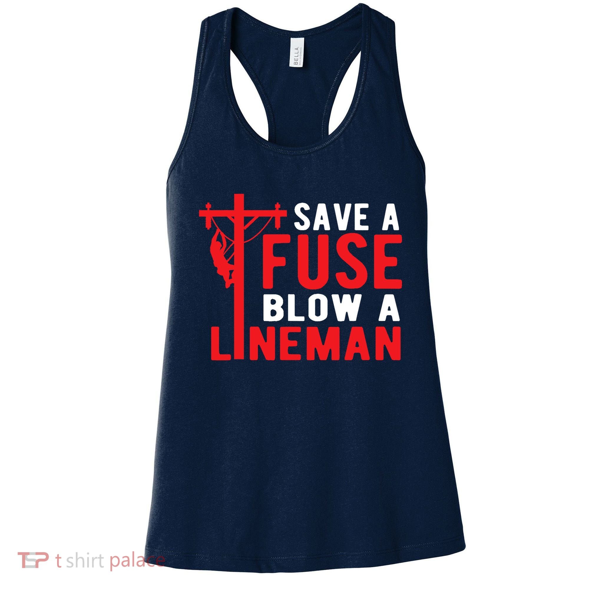 Save A Fuse Blow A Lineman Funny Lineman Women's Tank Top