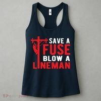 Save A Fuse Blow A Lineman Funny Lineman Women's Tank Top thumb 3