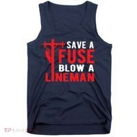 Save A Fuse Blow A Lineman Funny Lineman Tank Top thumb 0