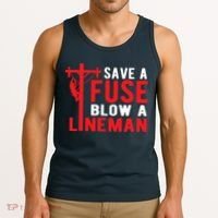 Save A Fuse Blow A Lineman Funny Lineman Tank Top thumb 3