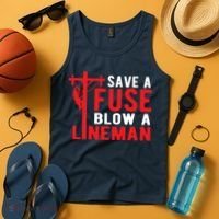 Save A Fuse Blow A Lineman Funny Lineman Tank Top thumb 4
