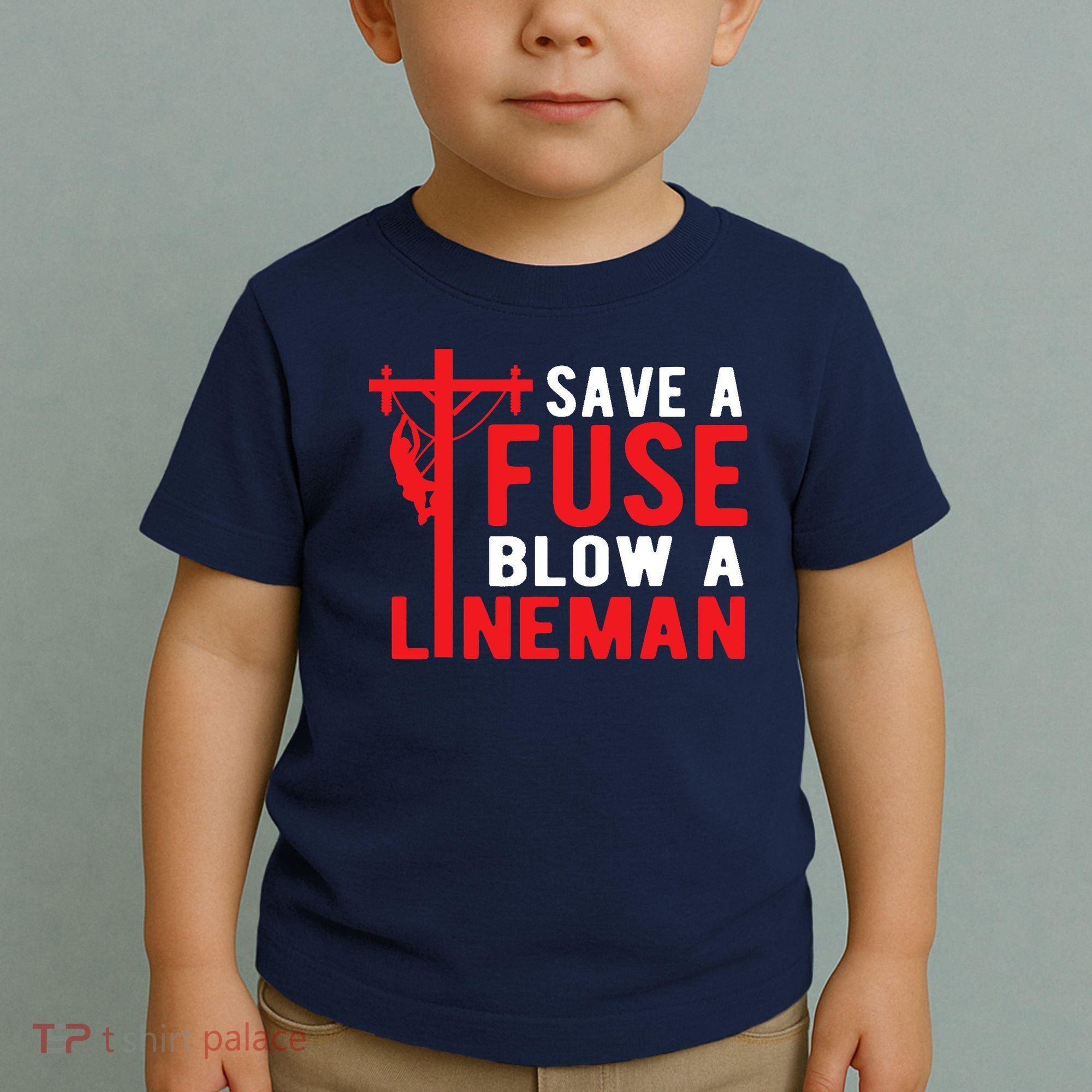 Save A Fuse Blow A Lineman Funny Lineman Toddler T-Shirt