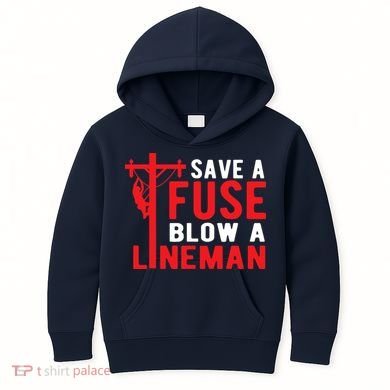 Save A Fuse Blow A Lineman Funny Lineman Kids Hoodie
