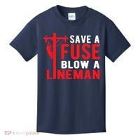 Save A Fuse Blow A Lineman Funny Lineman Kids T-Shirt thumb 0