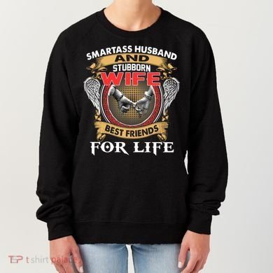Smartass Husband And Stubborn Wife Best Friends For Life Women's Sweatshirt