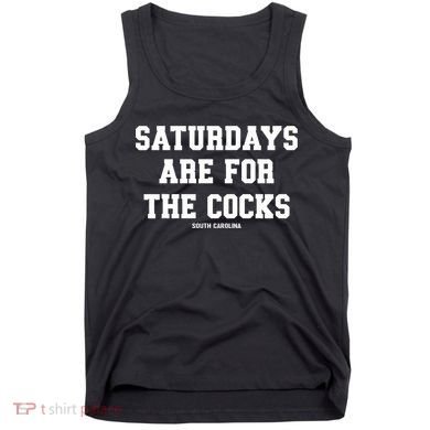 Saturdays Are For The Cocks Tank Top