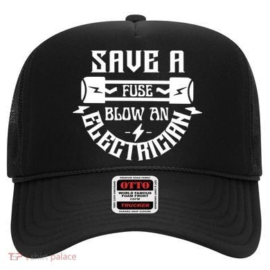 Save A Fuse Blow An Electrician Hat