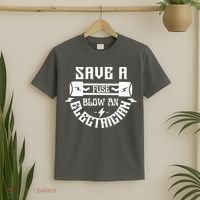 Save A Fuse Blow An Electrician T-Shirt thumb 2