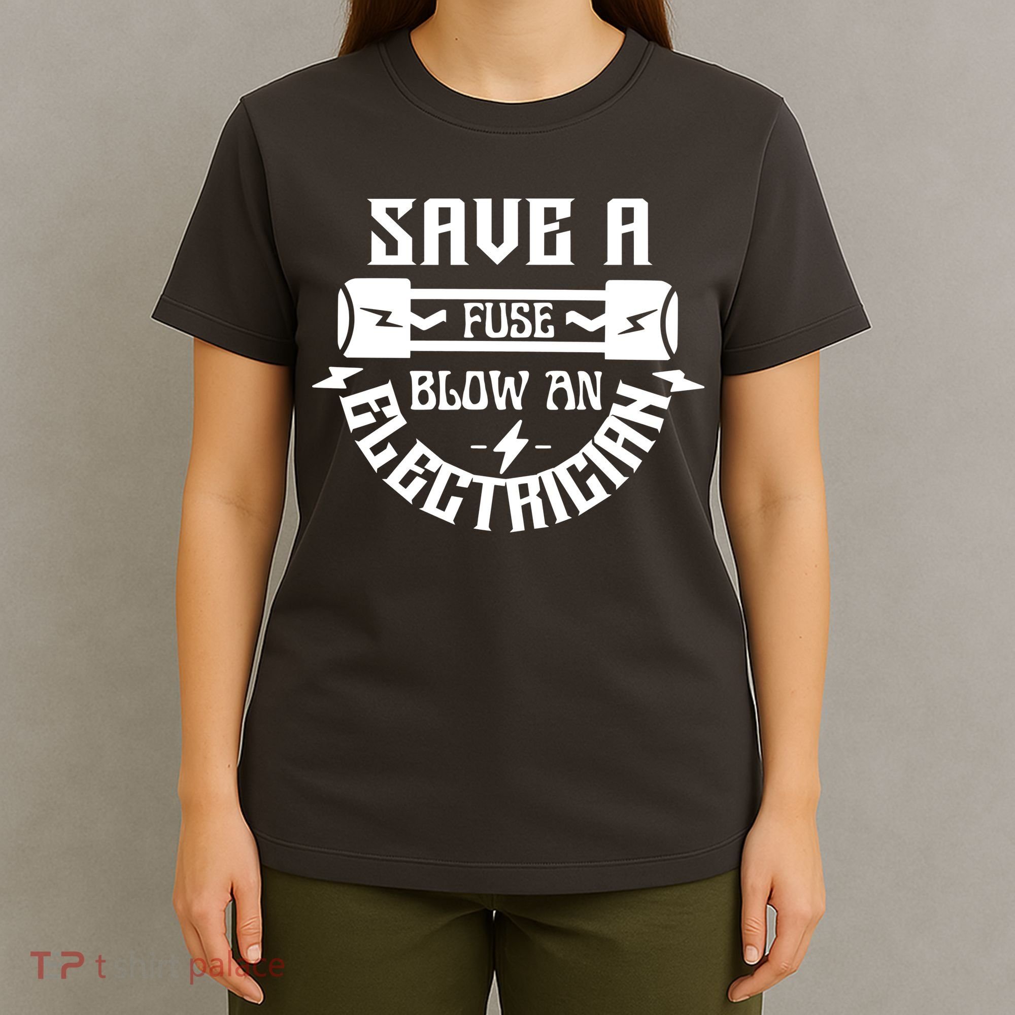 Save A Fuse Blow An Electrician T-Shirt