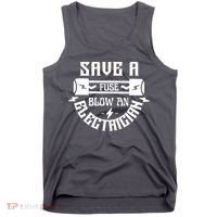 Save A Fuse Blow An Electrician Tank Top thumb 0