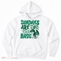 Sundays Are For The Birds Eagles Football Hoodie thumb 0