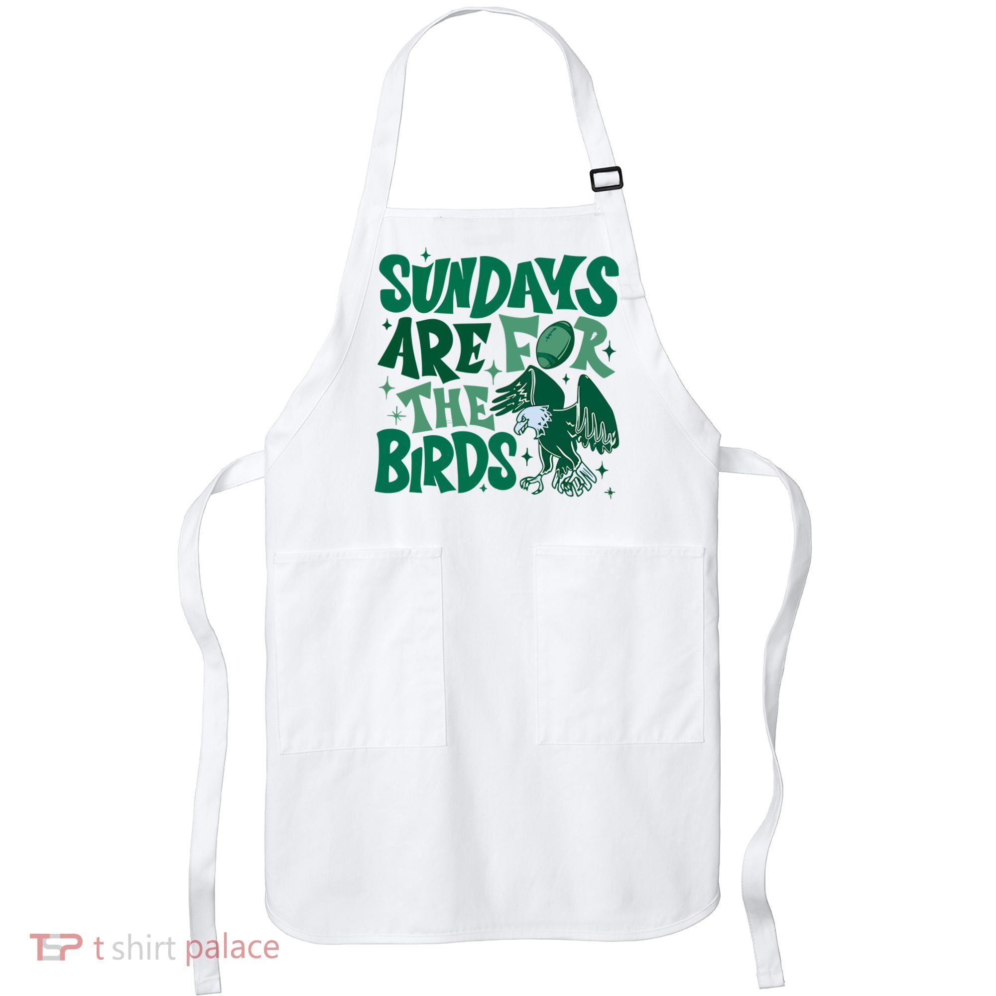 Sundays Are For The Birds Eagles Football Apron