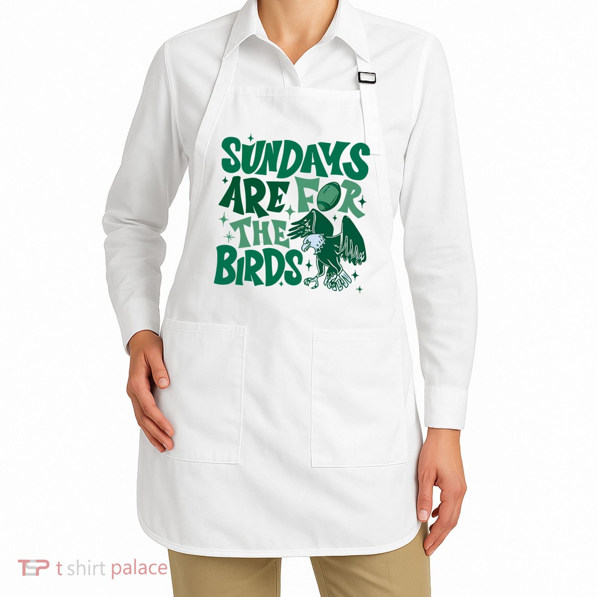 Sundays Are For The Birds Eagles Football Apron