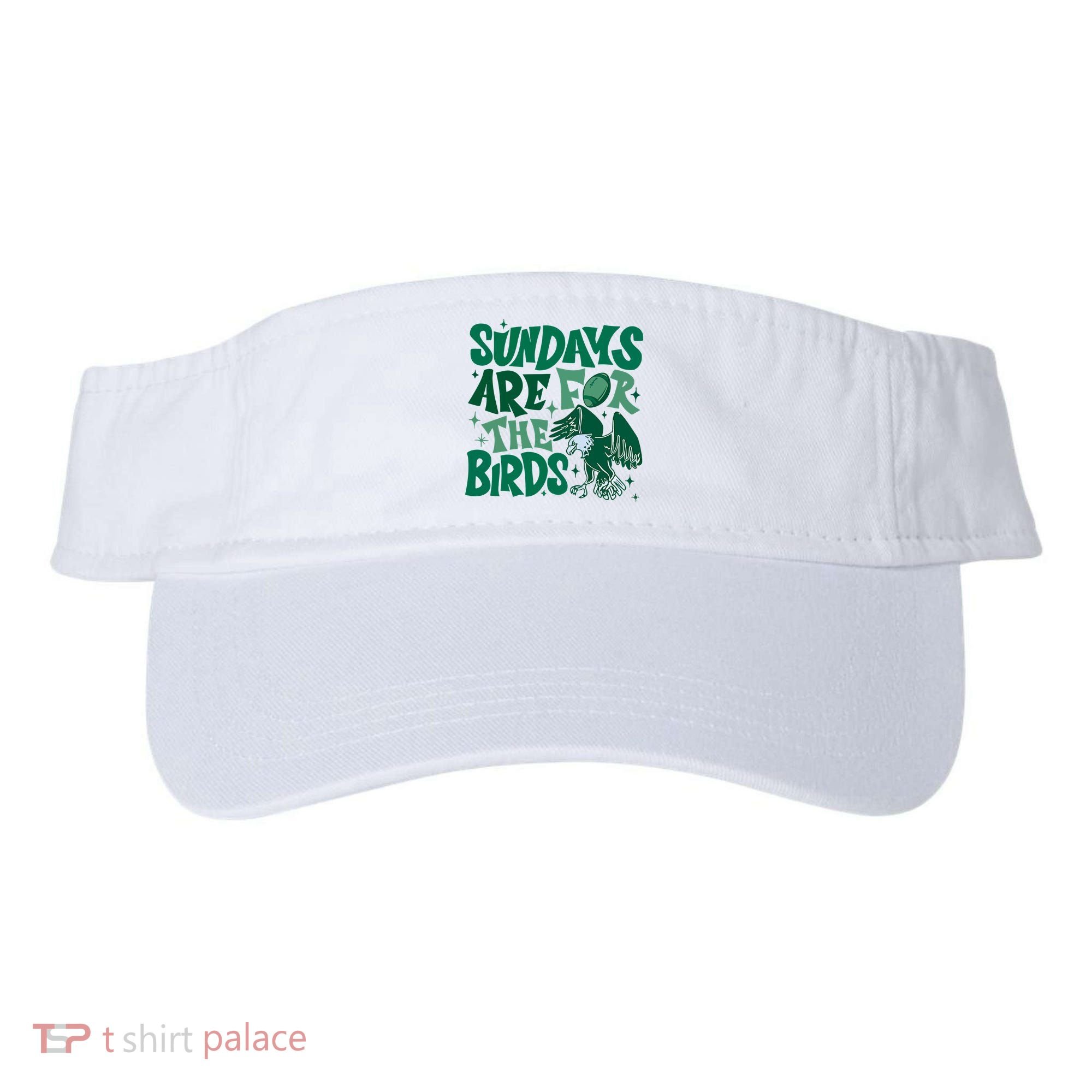 Sundays Are For The Birds Eagles Football Visor