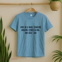 Someone Amazing Funny T-Shirt thumb 2