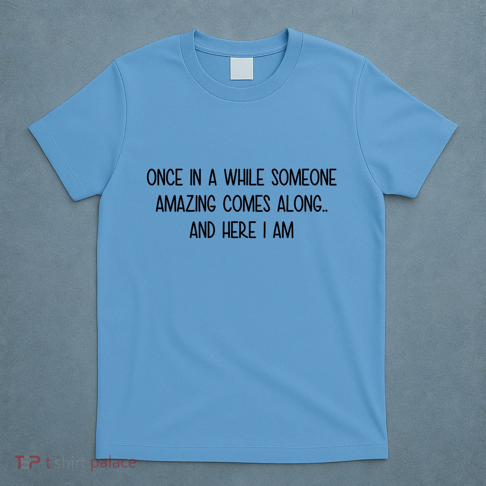 Someone Amazing Funny T-Shirt