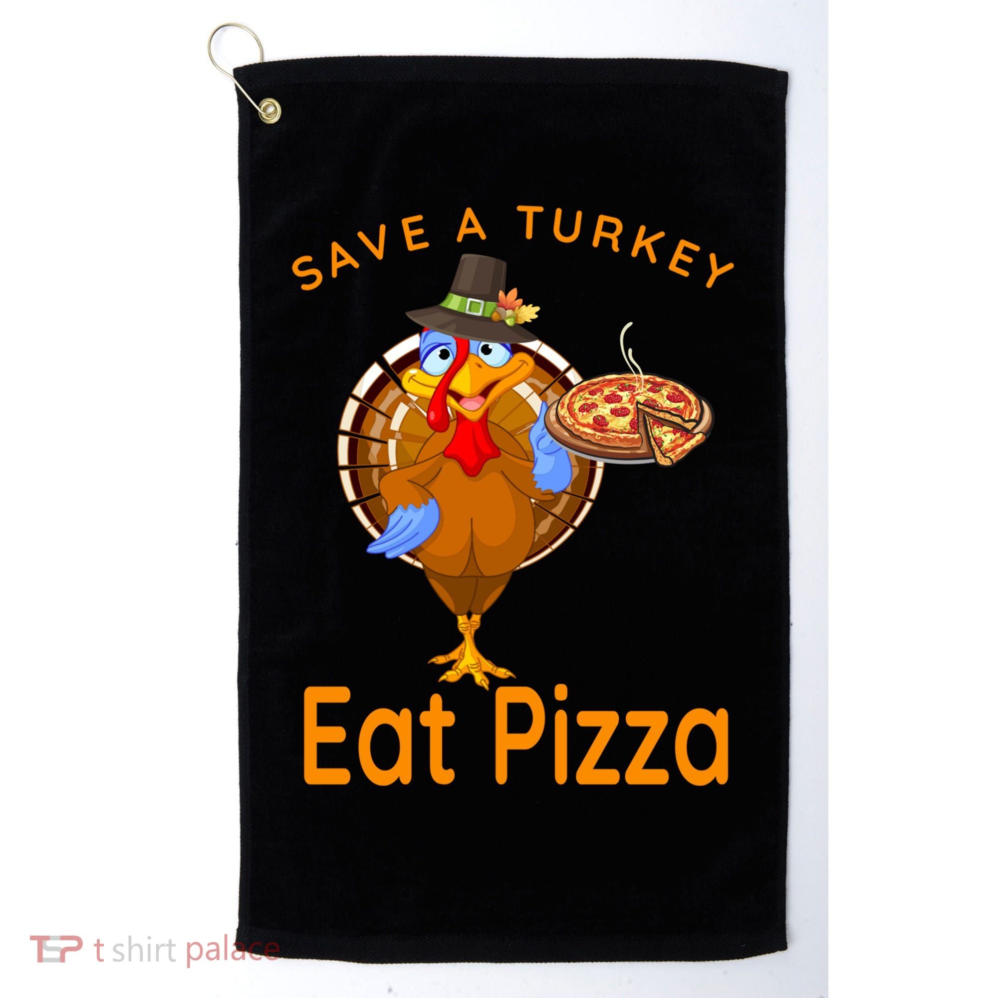 Save A Funny Turkey Pilgrim Eat Pizza Adult Vegan Gift Golf Towel