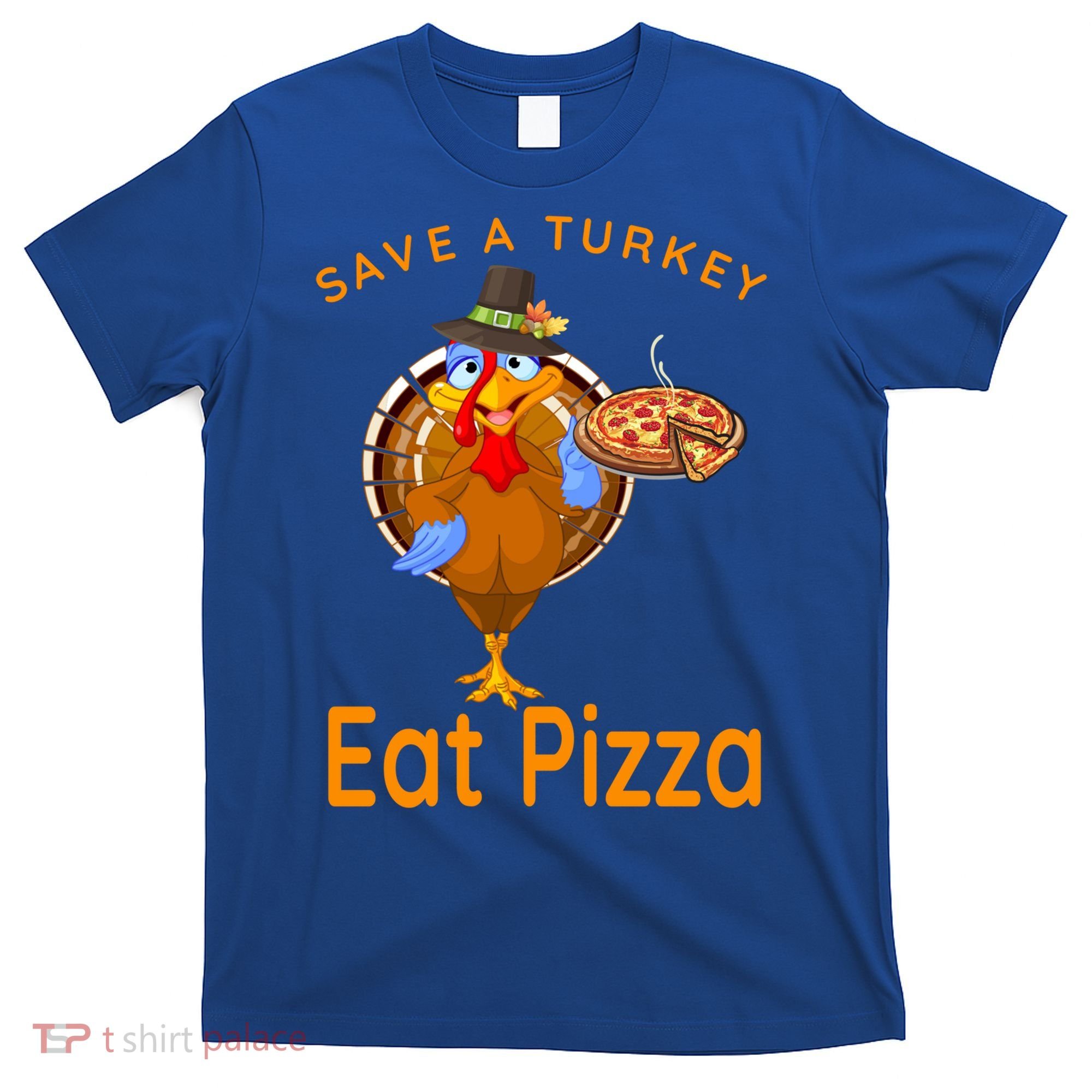 Save A Funny Turkey Pilgrim Eat Pizza Adult Vegan Gift T-Shirt
