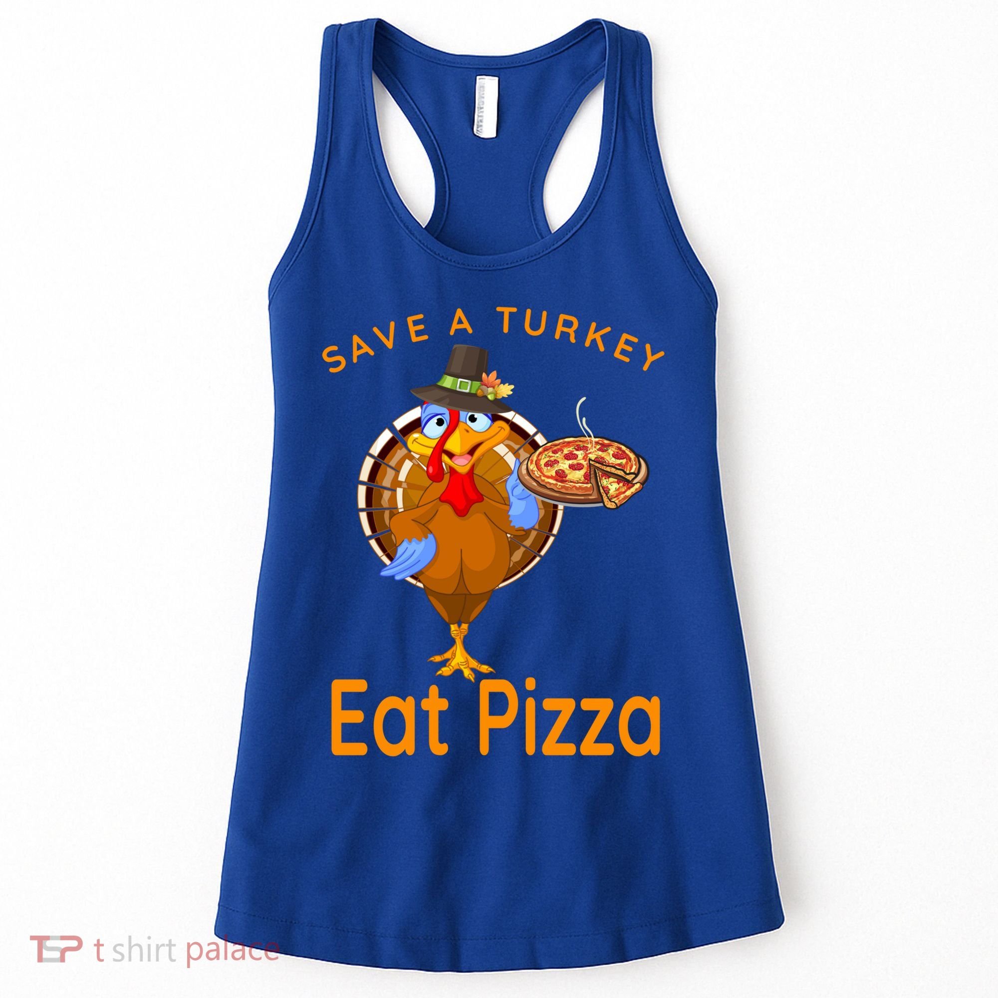 Save A Funny Turkey Pilgrim Eat Pizza Adult Vegan Gift Women's Tank Top