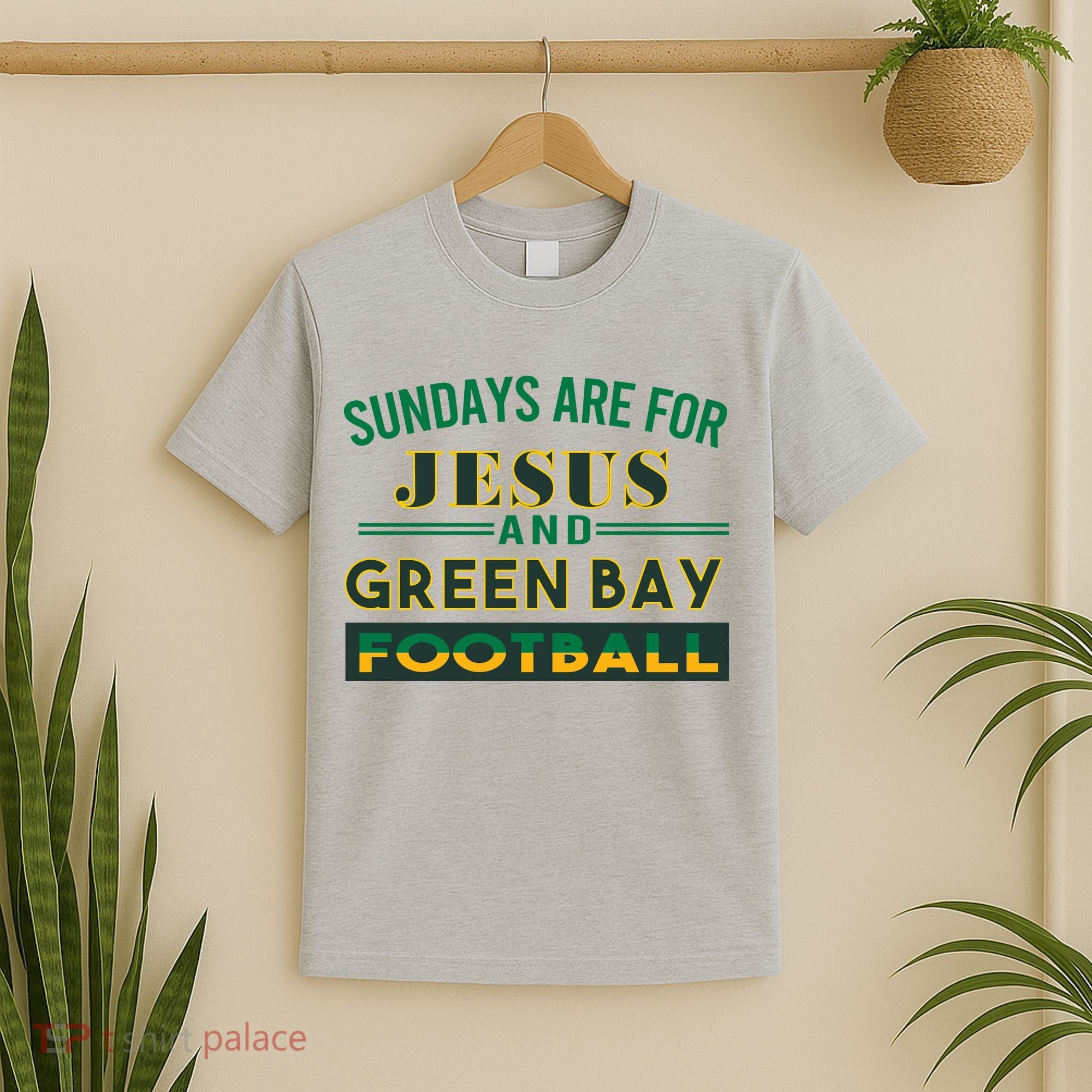 Sundays Are For Jesus And Green Bay Football T-Shirt