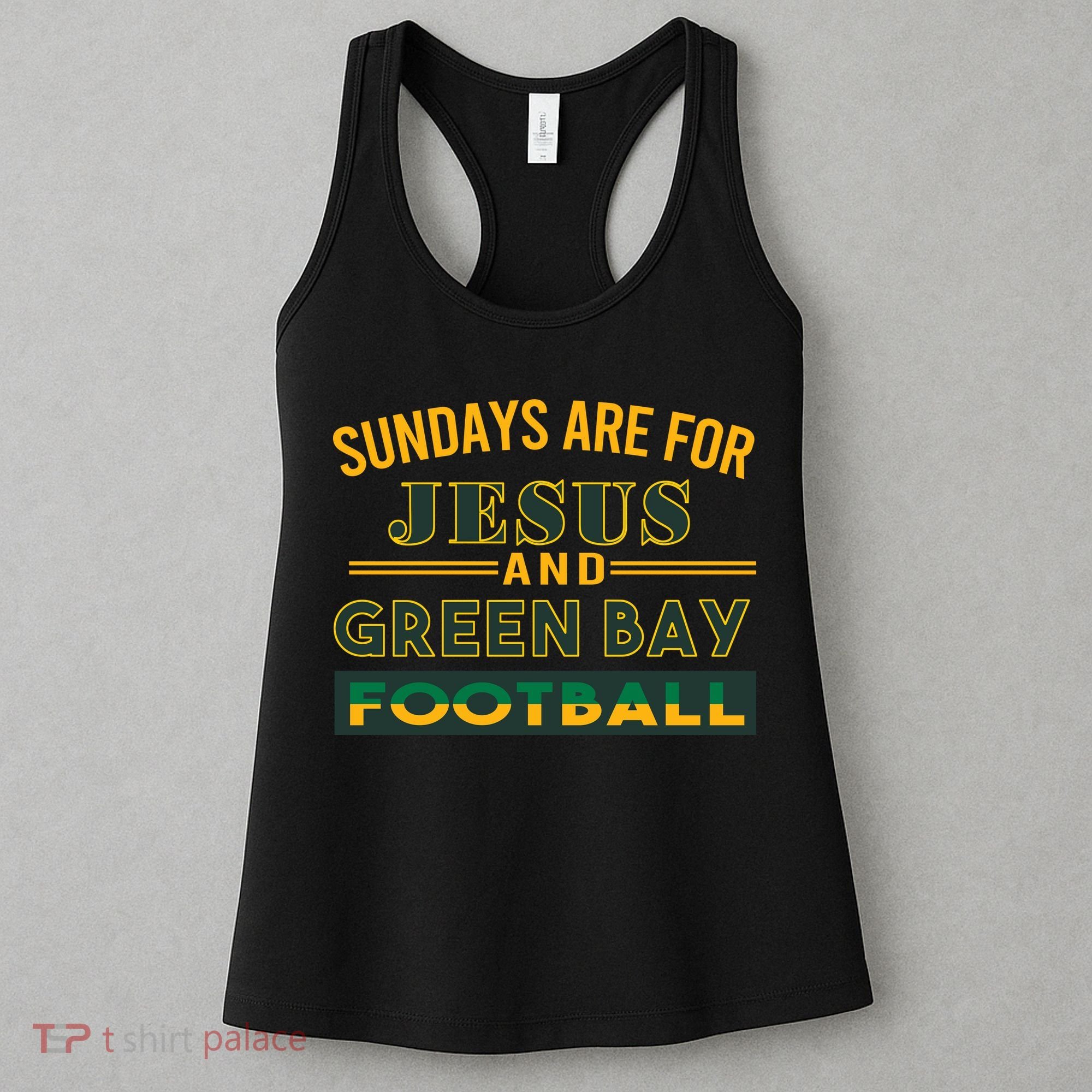 Sundays Are For Jesus And Green Bay Football Women's Tank Top
