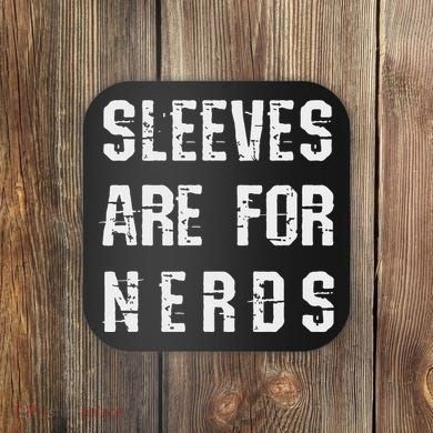 Sleeves Are For Nerds Gold Mining Coaster