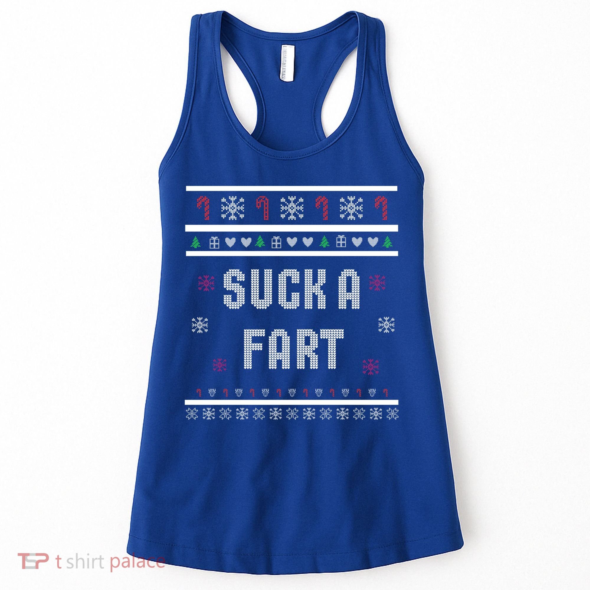 Suck A Fart Inappropriate Christmas Ugly Great Gift Women's Tank Top
