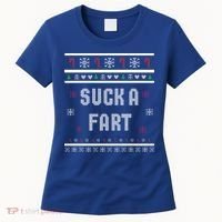 Suck A Fart Inappropriate Christmas Ugly Great Gift Women's T-Shirt thumb 0