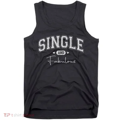 Single And Fabulous Tank Top