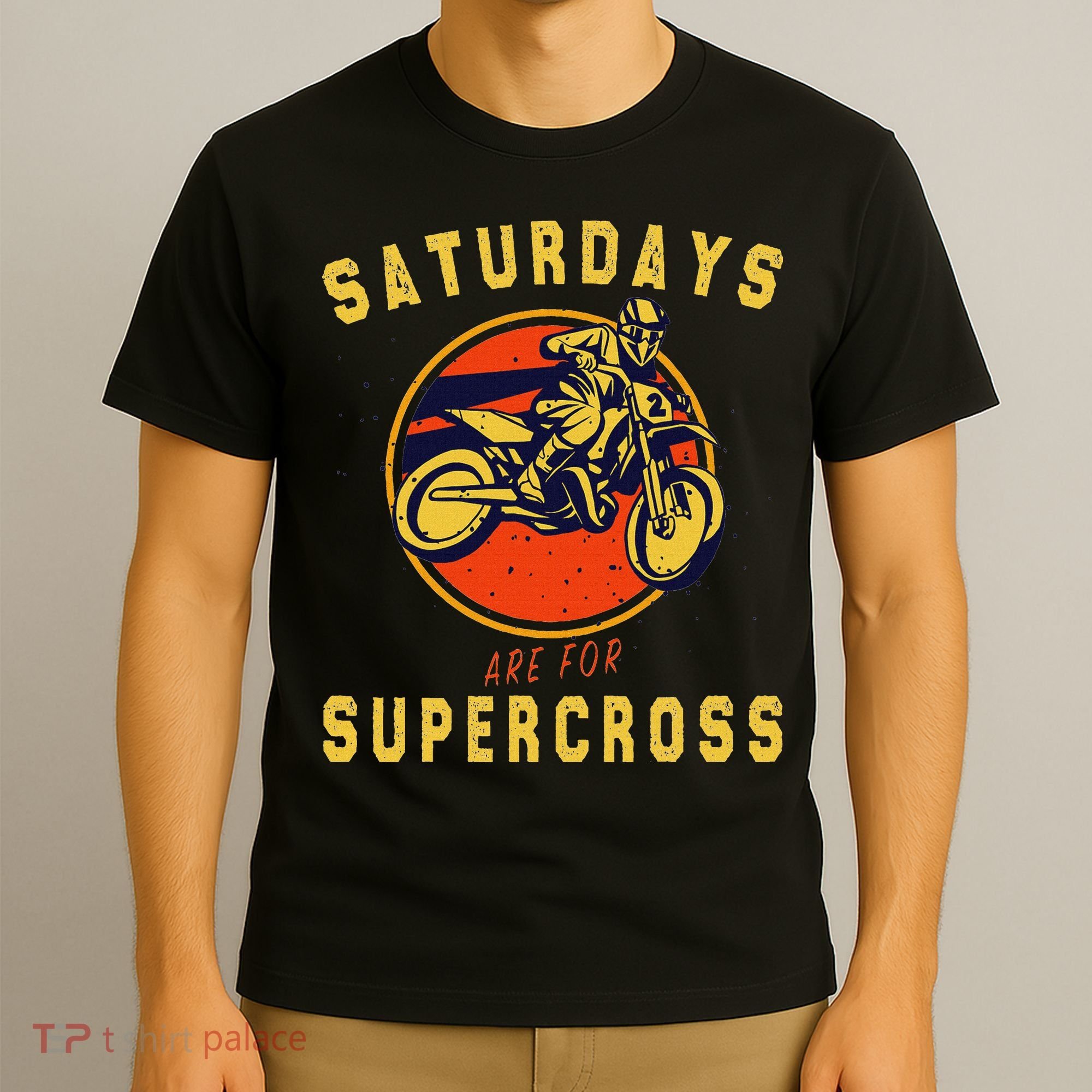 Saturdays Are For Supercross Dirt Bike Mx Racing Biker T-Shirt