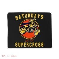 Saturdays Are For Supercross Dirt Bike Mx Racing Biker Mousepad thumb 0