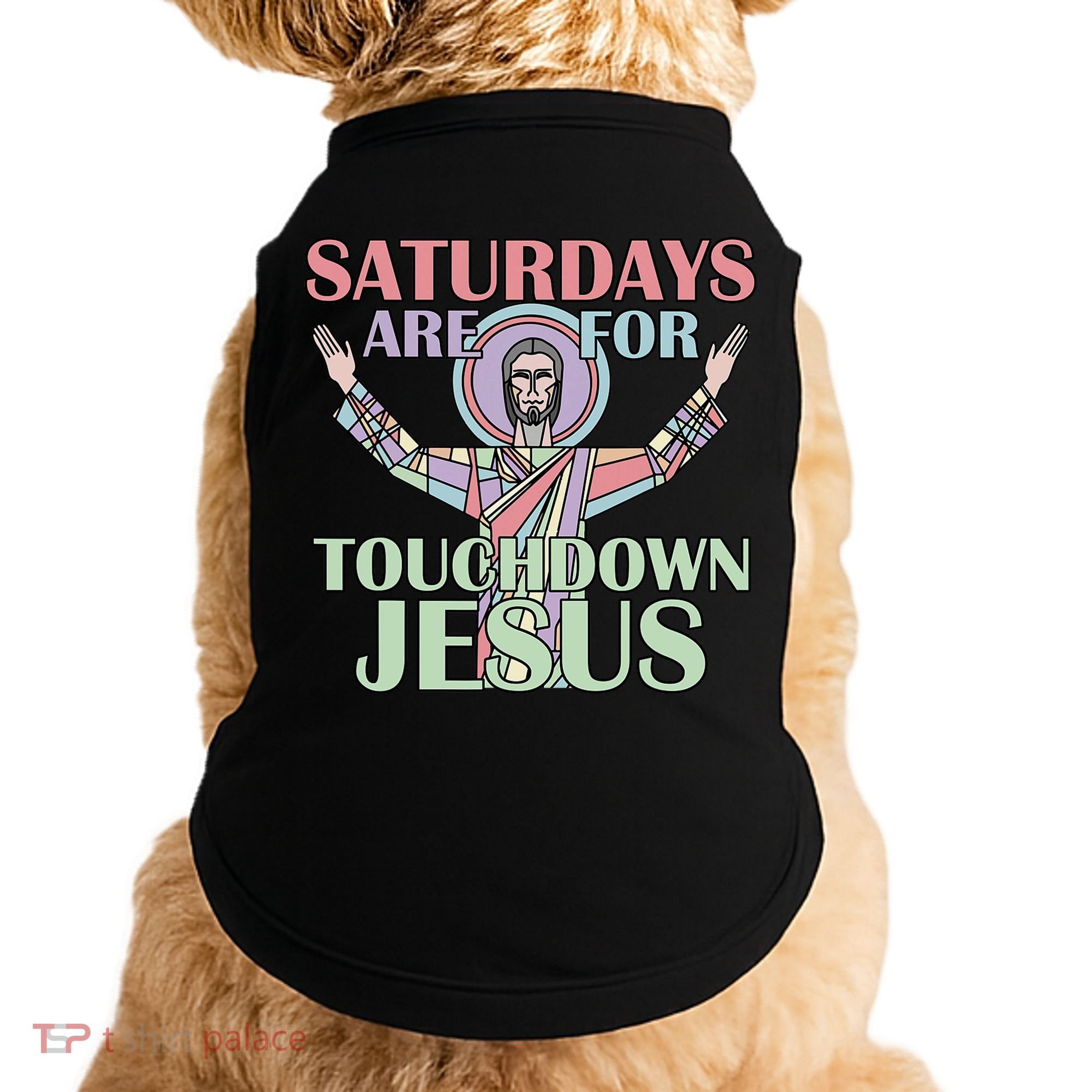 Saturdays Are For Touchdown Jesus Christian Doggie Tank