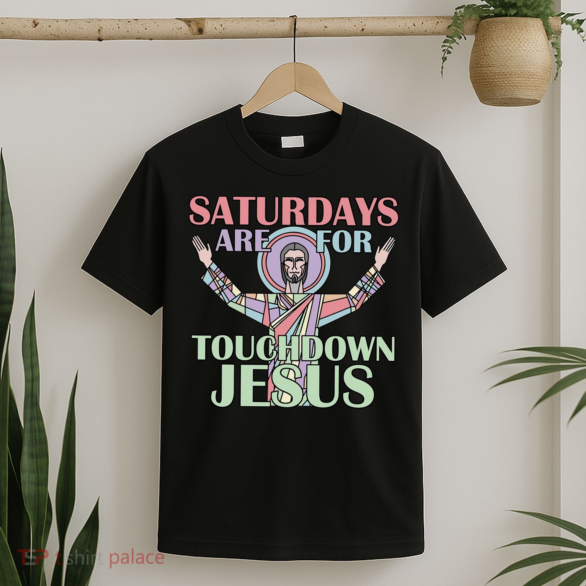 Saturdays Are For Touchdown Jesus Christian T-Shirt