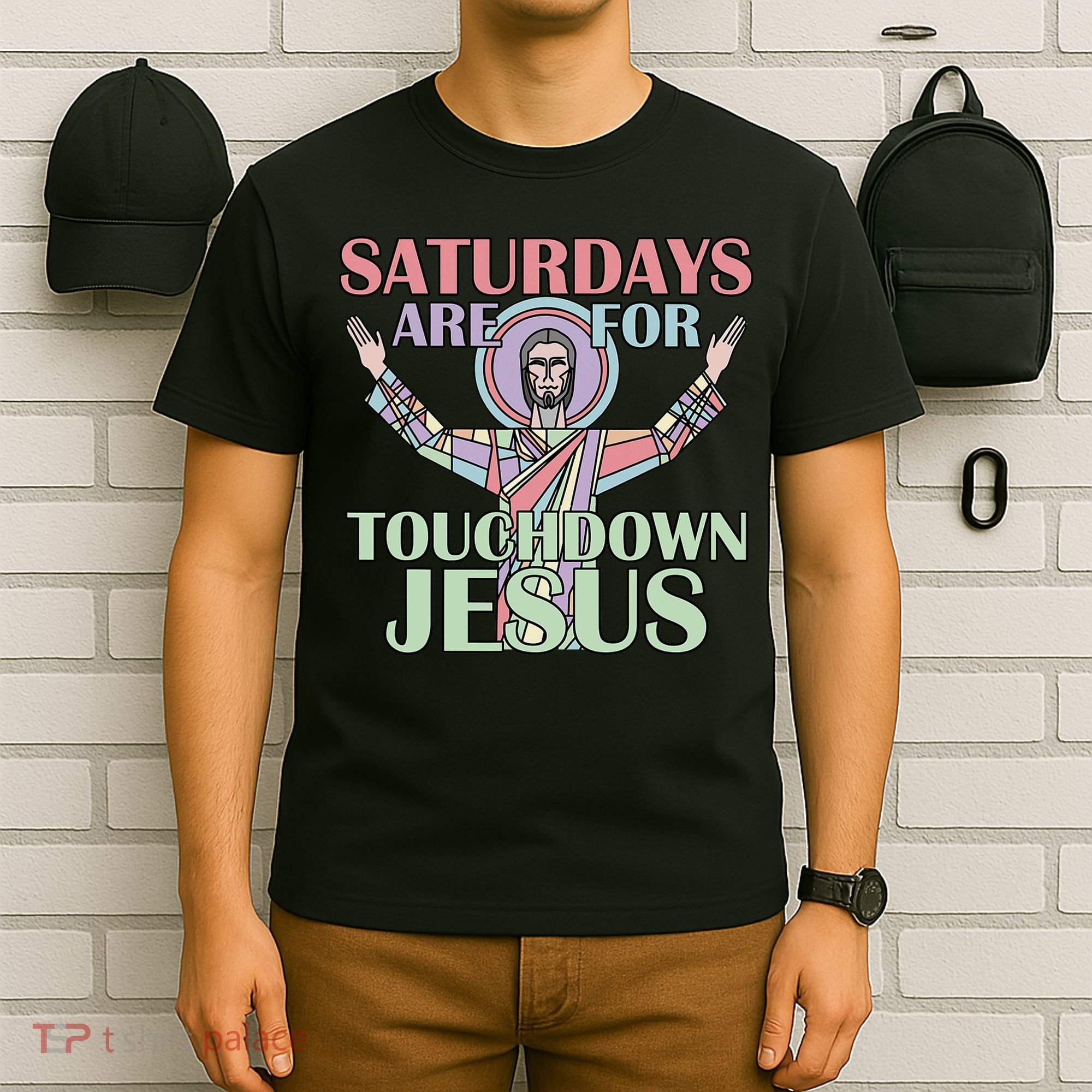 Saturdays Are For Touchdown Jesus Christian T-Shirt