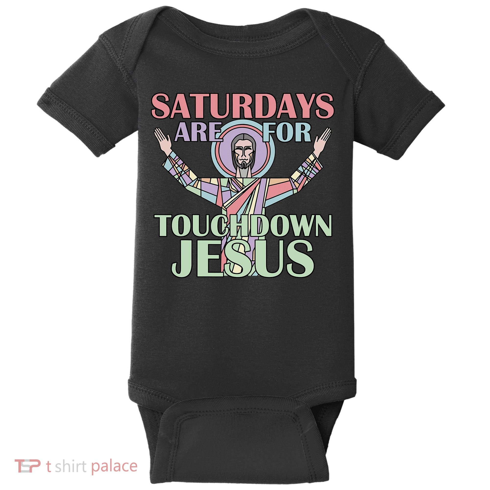 Saturdays Are For Touchdown Jesus Christian Baby Bodysuit
